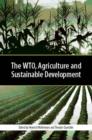 The WTO, Agriculture and Sustainable Development - Book