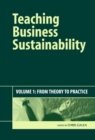 Teaching Business Sustainability : From Theory to Practice - Book