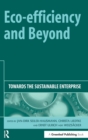 Eco-efficiency and Beyond : Towards the Sustainable Enterprise - Book