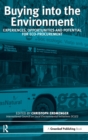 Buying into the Environment : Experiences, Opportunities and Potential for Eco-procurement - Book
