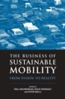 The Business of Sustainable Mobility : From Vision to Reality - Book