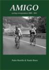 Amigo : Cycling Correspondence 2009-2012 - Book