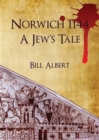 Norwich 1144; a Jew's Tale - Book