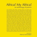 Africa! My Africa! : An anthology of poems - Book
