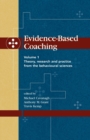 Evidence-Based Coaching : Volume 1, Theory, Research and Practice from the Behavioural Sciences - Book