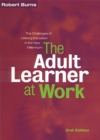The Adult Learner at Work : The Challenges of Lifelong Education in the New Millenium - Book