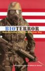 Bioterror : Manufacturing Wars the American Way - Book