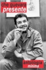 Che Guevara Presente Una Antologia Minima - Book
