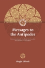 Messages to the Antipodes : Communications to the Baha'i Communities of Australasia - Book