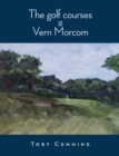 The Golf Courses of Vern Morcom - Book