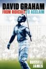 David Graham : From Ridicule to Acclaim - Book