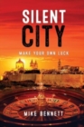 Silent City : Make Your Own Luck - Book