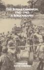 The Burma Campaign 1942-1945 : A Bibliography - Book