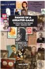 Pawns in a Greater Game : The Buenos Aires Chess Olympiad, August - September 1939 - Book