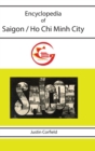 Encyclopedia of Saigon / Ho Chi Minh City - Book