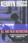 All That False Instruction - Book