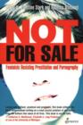 Not For Sale : Feminists Resisting Prostitution & Pornography - Book
