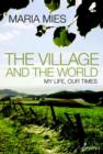 Village & the World : My Life, Our Times - Book