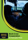 Multi-Crew Cooperation : For Helicopter Pilots - Book
