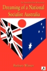 Dreaming of a National Socialist Australia - Book