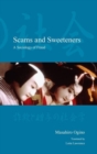 Scams and Sweeteners : A Sociology of Fraud - Book
