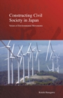 Constructing Civil Society in Japan : Voices of Environmental Movements - Book