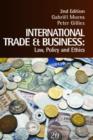 International Trade and Business : Law, Policy and Ethics - Book