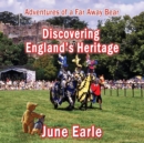 Adventures of a Far Away Bear : Book 5 - Discovering England's Heritage - Book