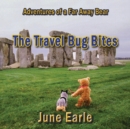 Adventures of a Far Away Bear : Book 1 - The Travel Bug Bites - Book