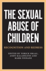 The Sexual Abuse of Children : Recognition and Redress - Book