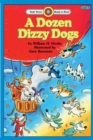 A Dozen Dizzy Dogs : Level 1 - Book