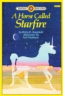 A Horse Called Starfire : Level 3 - Book