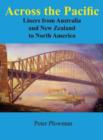 Across the Pacific : Liners from ANZ to North America - Book