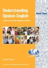 Understanding Spoken English 3 : Student's Book - Book