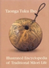 Taonga Tuku Iho: an Illustrated Encyclopedia - Book