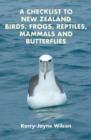 A Checklist to New Zealand Birds, Frogs, Reptiles, Mammals and Butterflies - Book