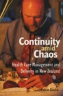 Continuity Amid Chaos : Health Care Management and Delivery in New Zealand - Book