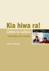 Kia Hiwa Ra! Listen to Culture : Maori Students' Plea to Educators - Book
