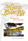 Gorse Blooms Pale : Dan Davin's Southland Stories - Book