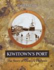 Kiwitown's Port : the Story of Oamaru Harbour - Book