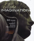 Nurse to the Imagination : Fifty years of the Burns Fellowship - Book