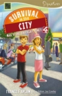 Survival in the City: Max Stone and Ruby Jones : 4 - Book