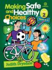 Making Safe and Healthy Choices Bk 2 (Years 3-4) - Book