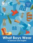 What Boys Wear in Samoan and English - Book
