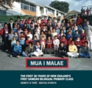 Mua I Malae : The First 30 Years of New Zealand's First Samoan Bilingual Primary Class - Book