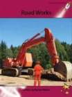 Red Rocket Readers : Advanced Fluency 3 Non-Fiction Set A: Road Works - Book