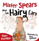 Mister Spears and His Hairy Ears - Book
