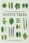 Field Guide to New Zealand's Native Trees - Book