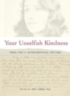 Your Unselfish Kindness : Robin Hyde's Autobiographical Writings - Book