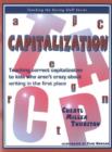 Capitalization : Teaching Correct Capitalization to Kids Who Aren't Crazy About Writing in the First Place - Book